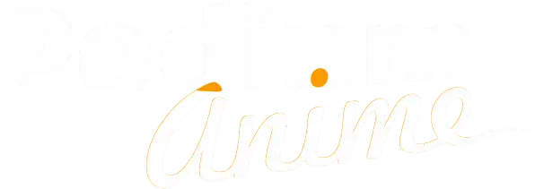 Podium Anime Joins the Family